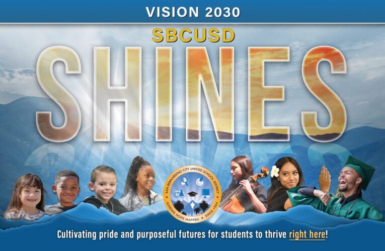 San Bernardino City Unified Unveils Vision 2030 to Cultivate Pride and Purposeful Futures for All Students