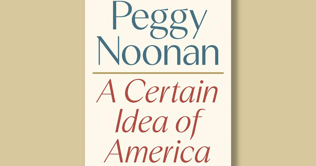 book-excerpt:-“a-certain-idea-of-america”-by-peggy-noonan