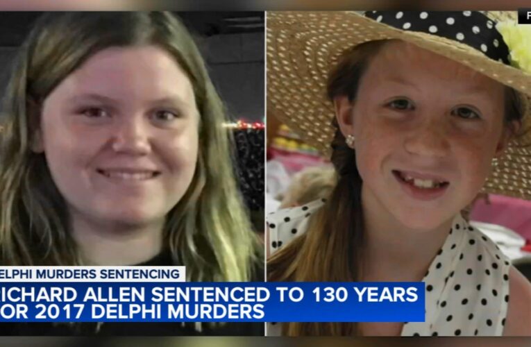 Delphi killings: Man sentenced to 130 years in prison in deaths of girls on Indiana trail